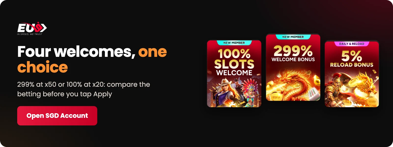 EU9 Singapore welcome bonus: four choices on your first deposit, up to 299% on slots